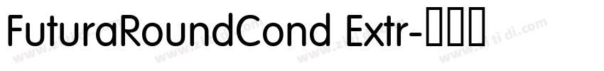 FuturaRoundCond Extr字体转换